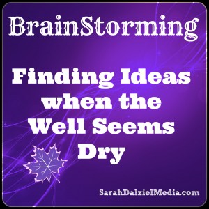 Brainstorming finding ideas when the well seems dry